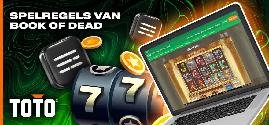 Spelregels voor het spelen van Book Of Dead bij TOTO Casino