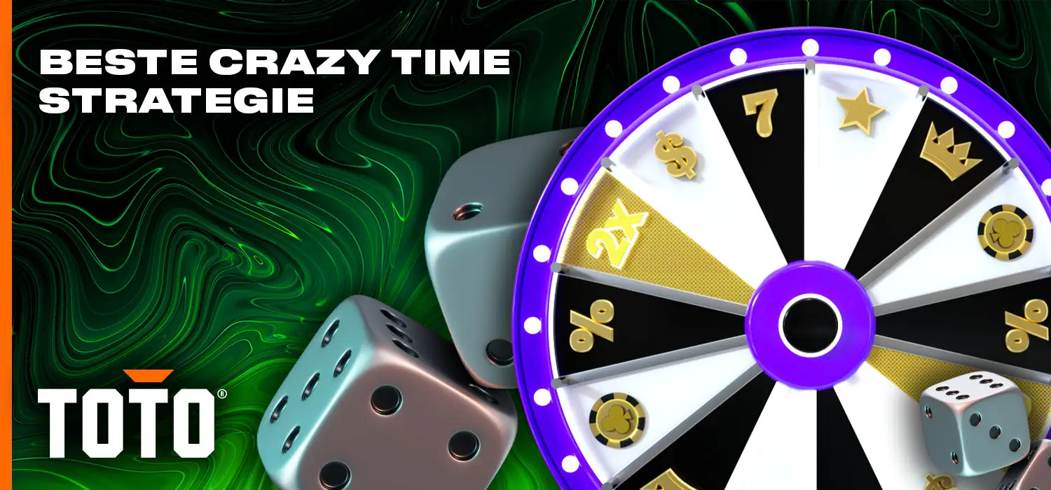 Strategieën voor het spelen van Crazy Time bij TOTO casino voor Nederland