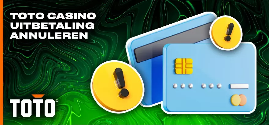 Hoe een uitbetaling annuleren bij TOTO Casino voor Nederland